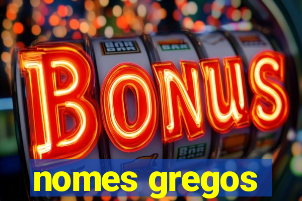 nomes gregos